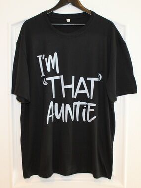 I’m “That” Auntie T-shirt (women’s 2XL) (NWOT)